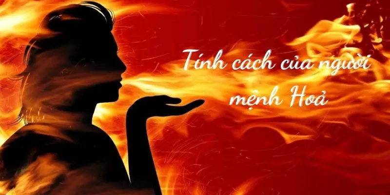 Bình Hút Lộc Cho Người Mệnh Hỏa - Thu Hút May Mắn Và Tài Lộc 10 Tinh cach nguoi menh hoa 1